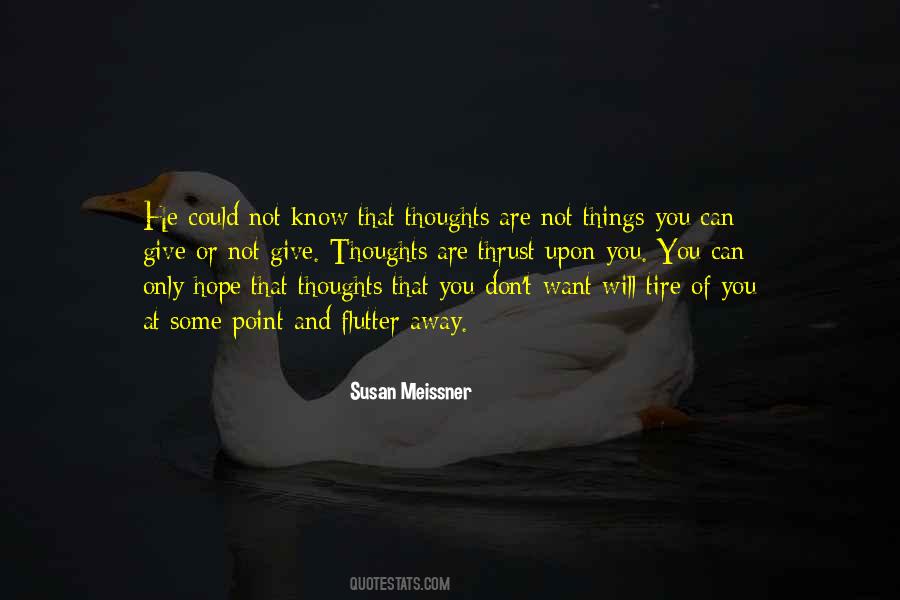 Thoughts Are Things Quotes #596431