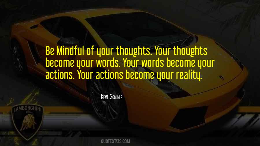 Thoughts Become Quotes #1336516
