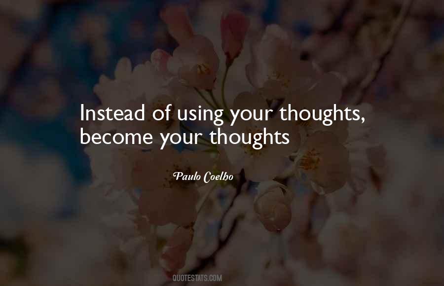 Thoughts Become Quotes #1821733