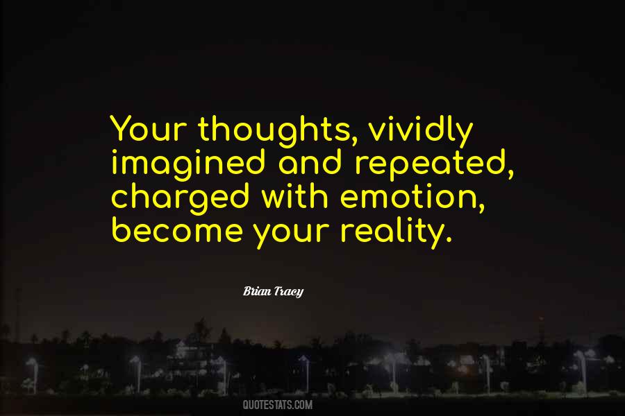 Thoughts Become Quotes #192678