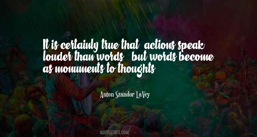 Thoughts Become Words Quotes #1006245
