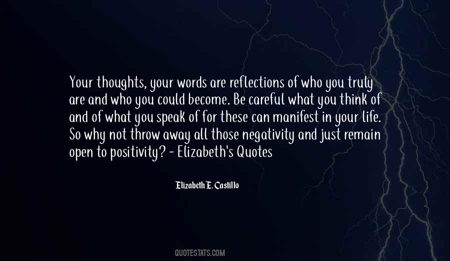 Thoughts Become Words Quotes #1447261