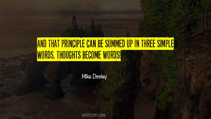 Thoughts Become Words Quotes #1568150