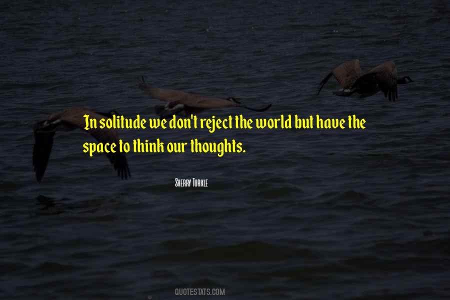 Thoughts In Solitude Quotes #1683202