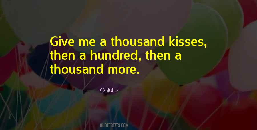 Thousand Kisses Quotes #1607020