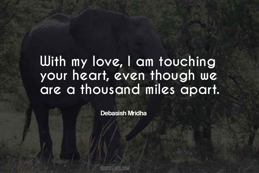 Thousand Miles Love Quotes #1241180