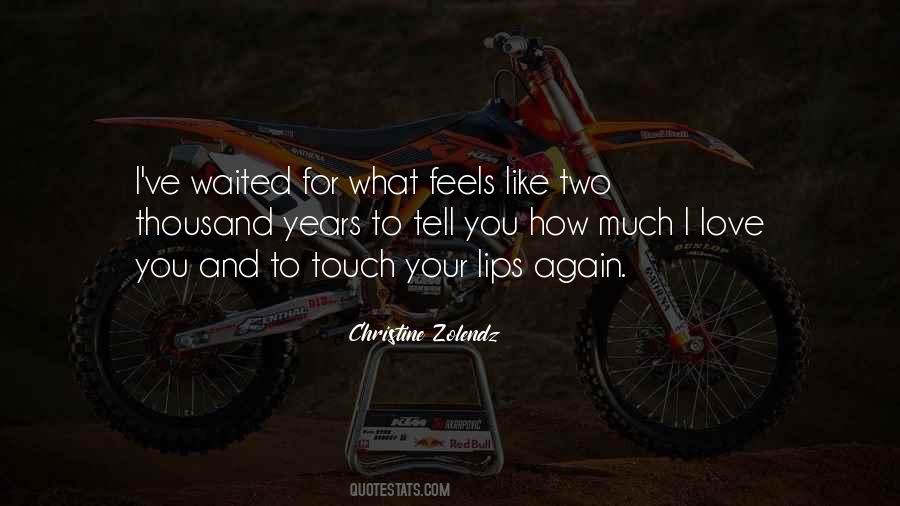 Thousand Years Love Quotes #1811069