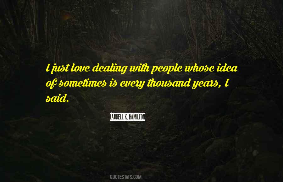 Thousand Years Love Quotes #1865504