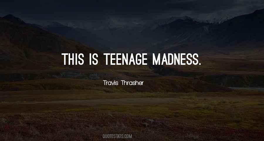 Thrasher Quotes #1003033