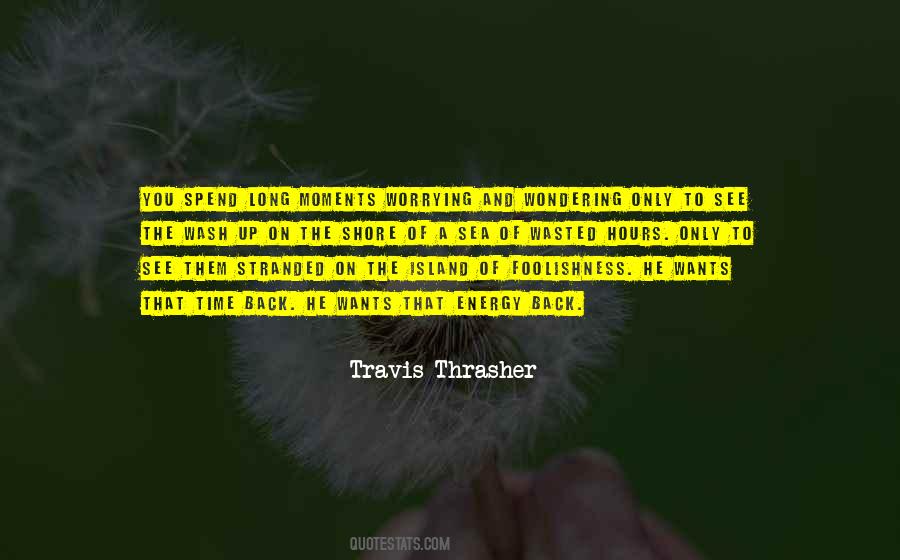 Thrasher Quotes #661016
