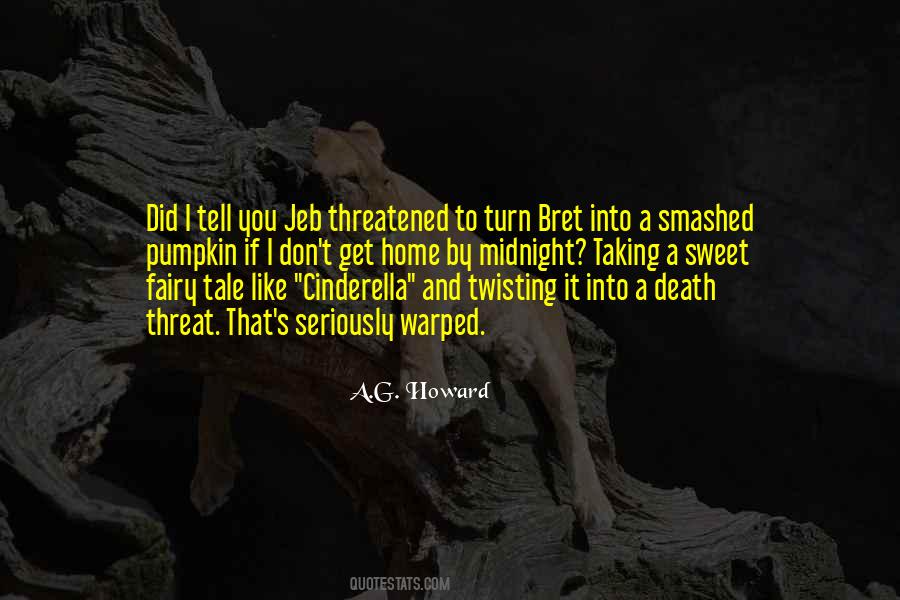 Threatened By You Quotes #1376253