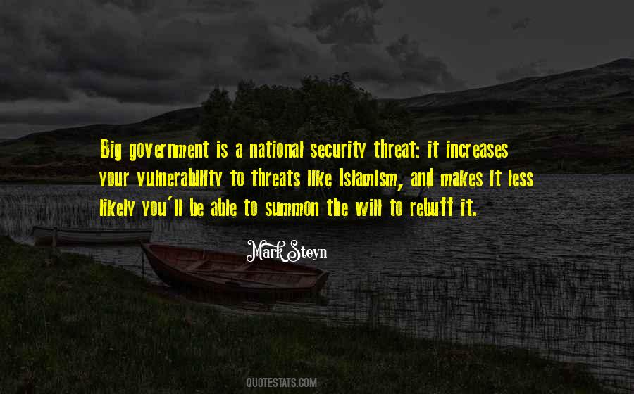 Threats To National Security Quotes #1704992