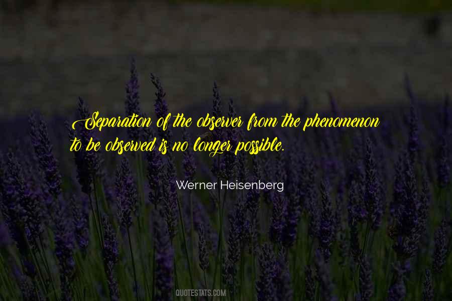 Quotes About Heisenberg #1715013