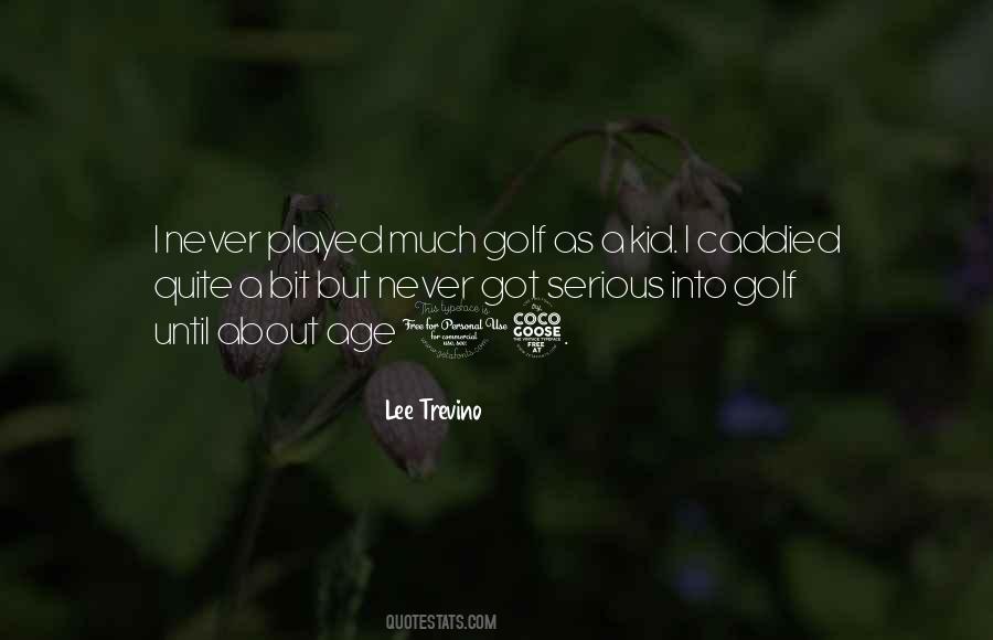 Quotes About Lee Trevino #1076097