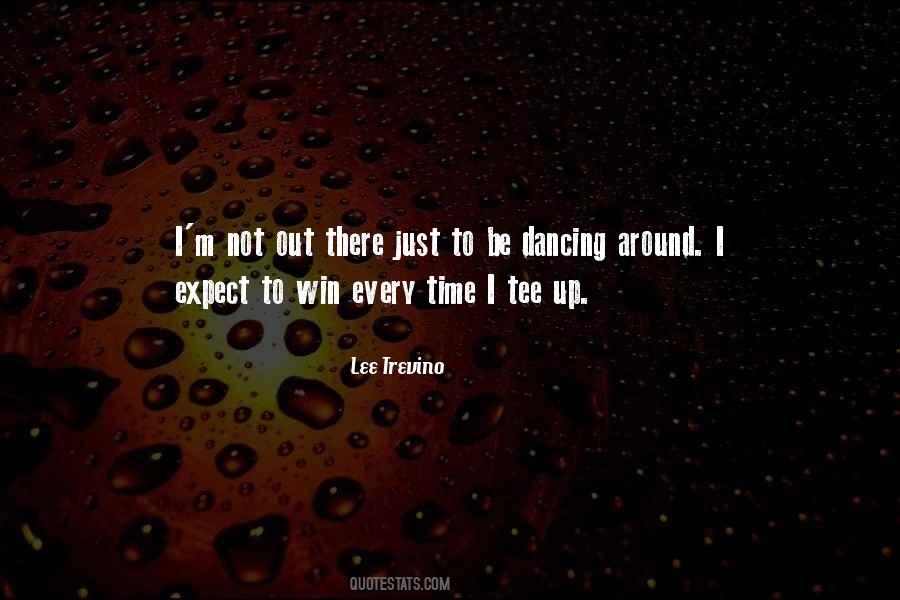 Quotes About Lee Trevino #131111