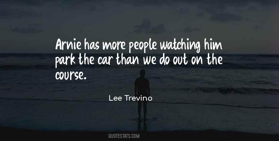 Quotes About Lee Trevino #229951