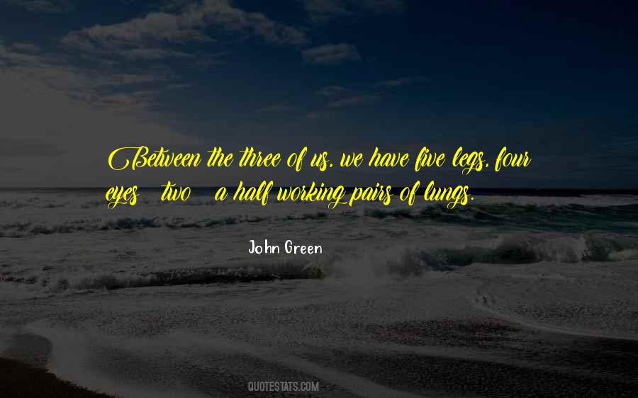 Three Of Us Quotes #1023034