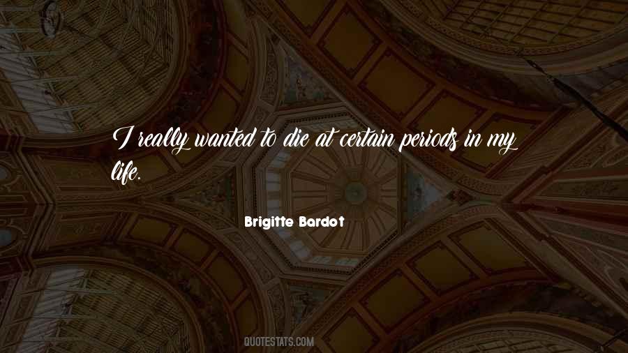 Quotes About Brigitte Bardot #96656