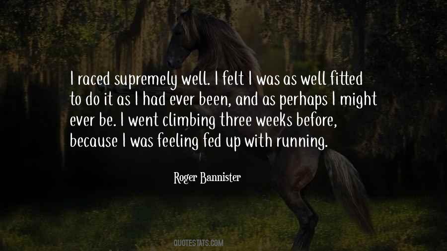 Three Weeks Quotes #1129717