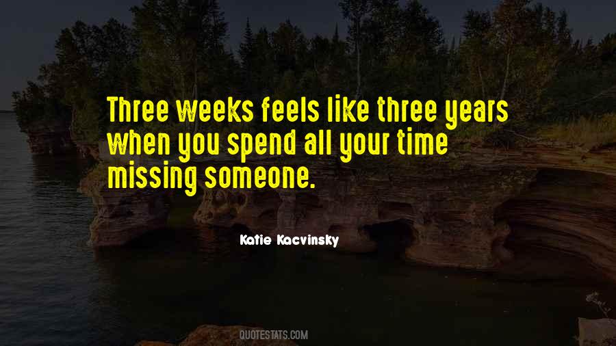 Three Weeks Quotes #1140458
