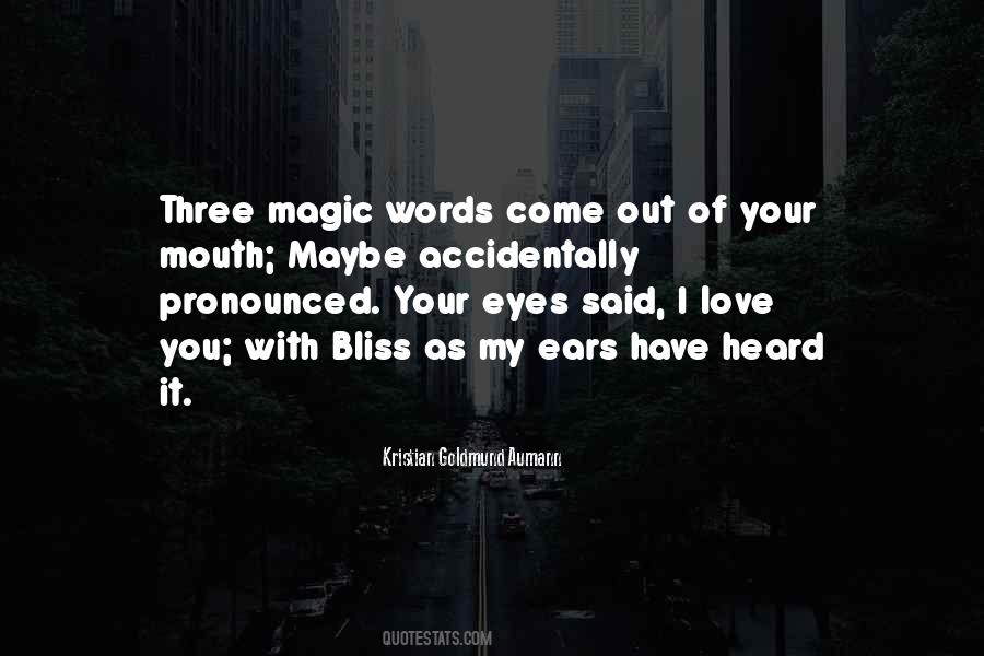 Three Words I Love You Quotes #1690545