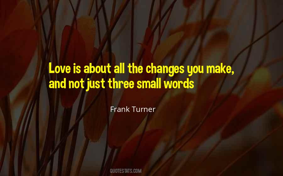 Three Words I Love You Quotes #951634