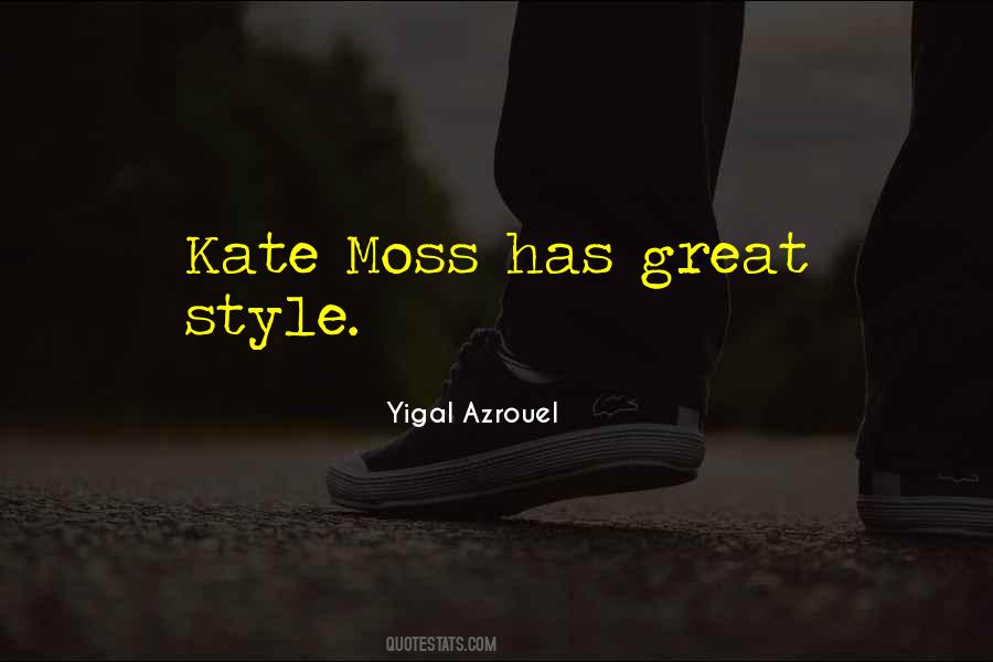 Quotes About Kate Moss #341284