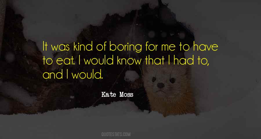 Quotes About Kate Moss #372490