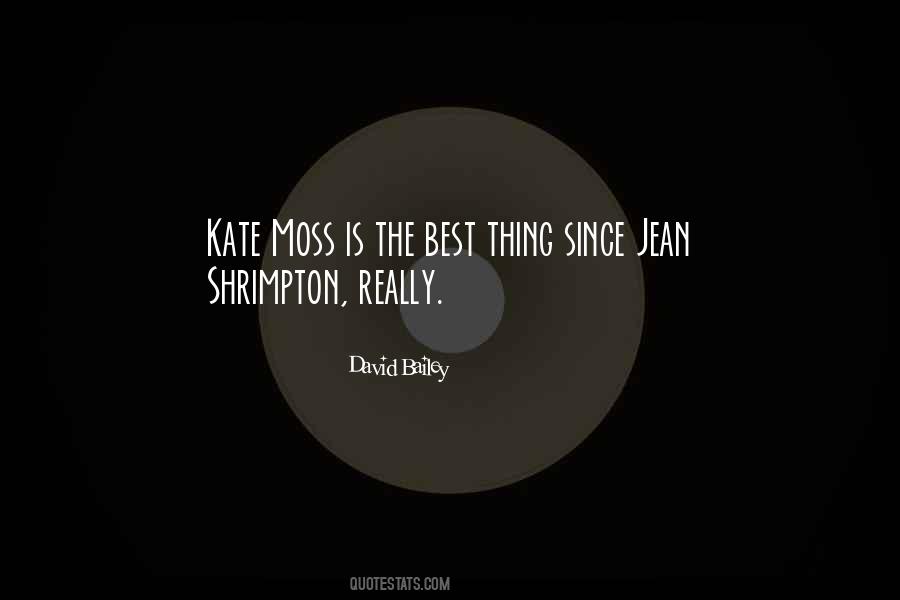 Quotes About Kate Moss #401263