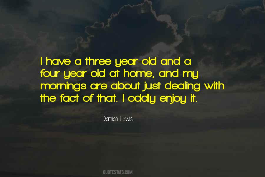 Three Year Old Quotes #1772909