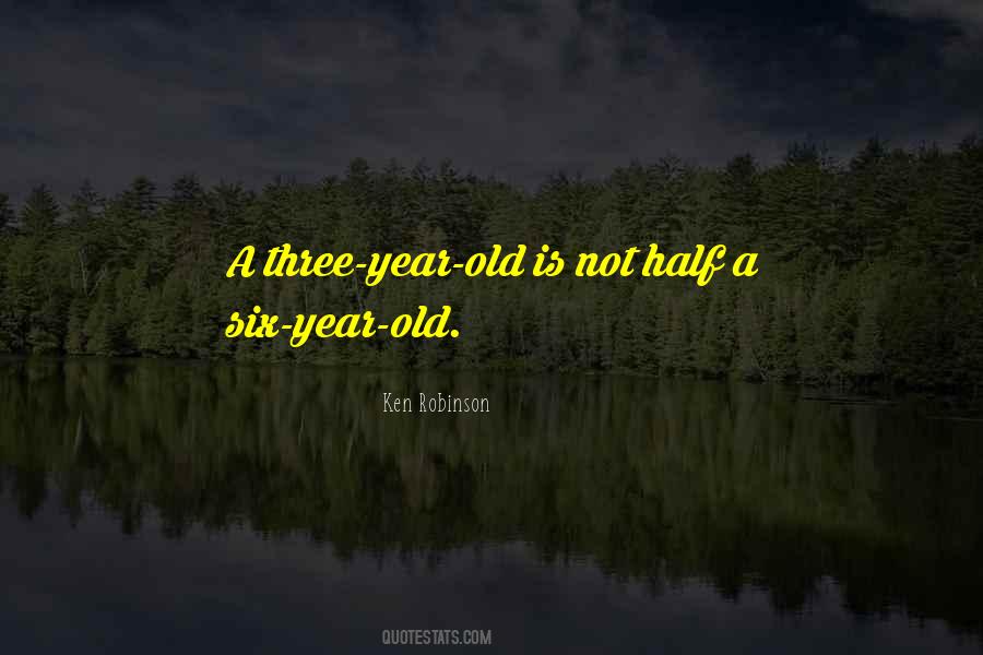 Three Year Quotes #1552899