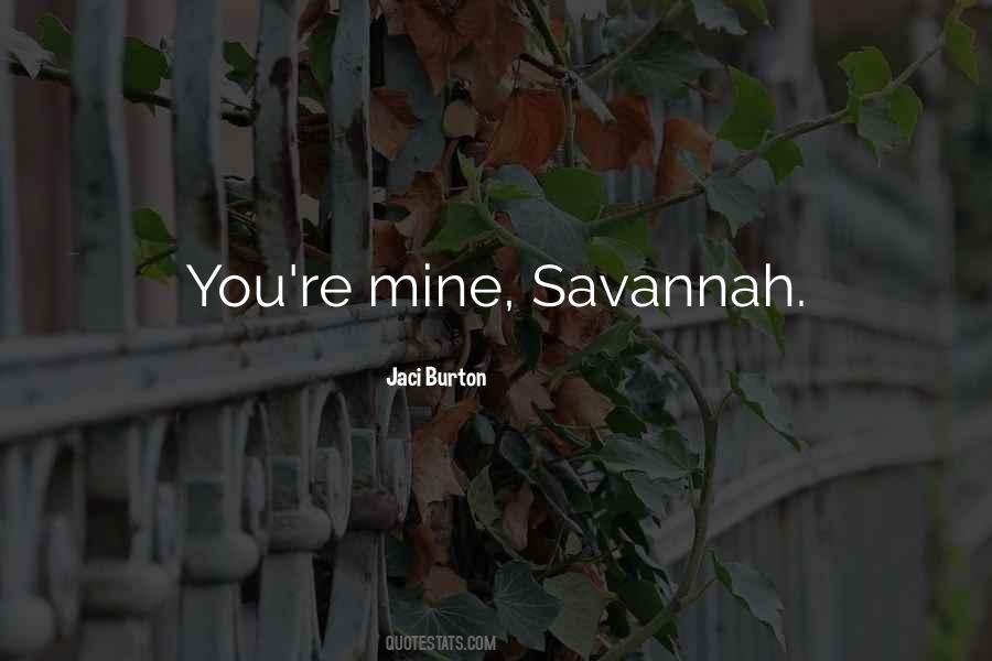 Quotes About Savannah #1589976