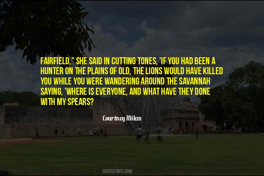 Quotes About Savannah #875115