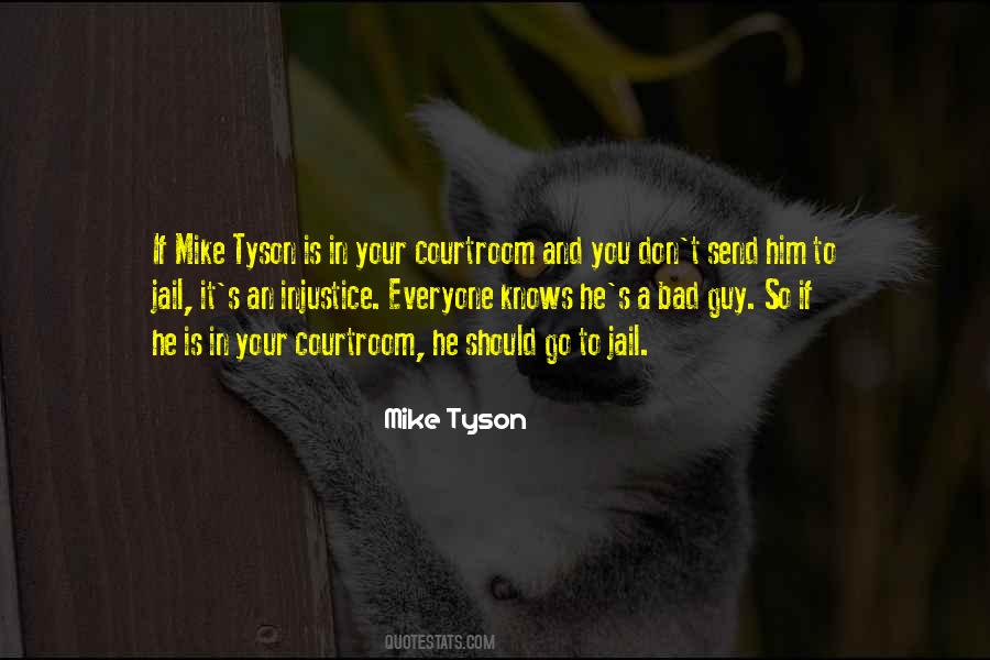 Quotes About Mike Tyson #1306414