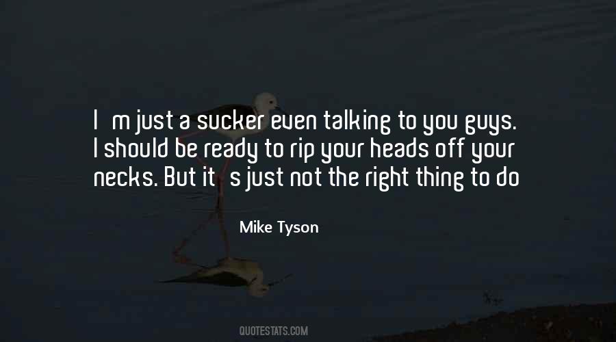 Quotes About Mike Tyson #219545