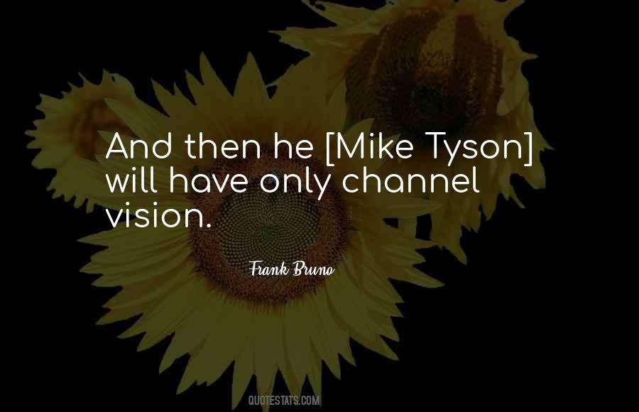 Quotes About Mike Tyson #497967