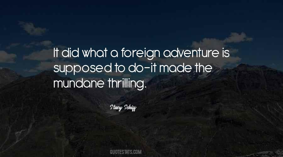 Thrilling Adventure Quotes #94531