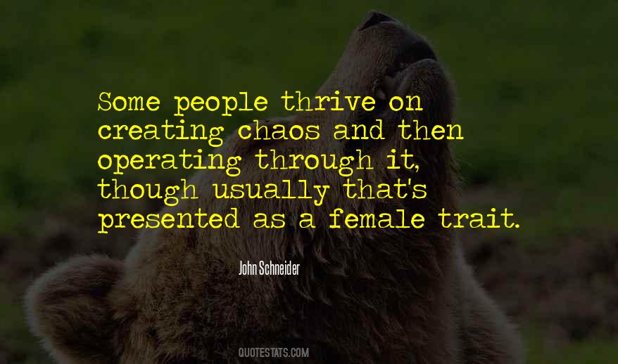 Thrive In Chaos Quotes #551537
