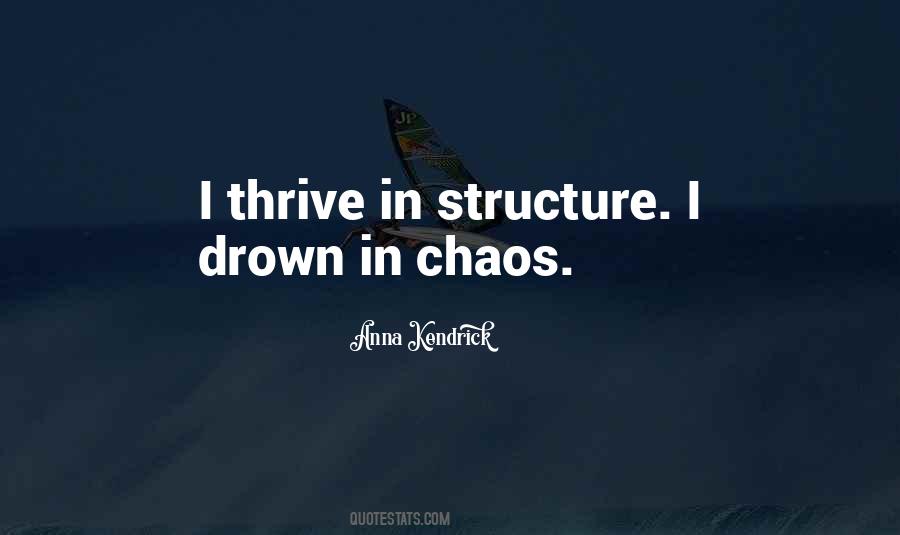 Thrive In Chaos Quotes #933286