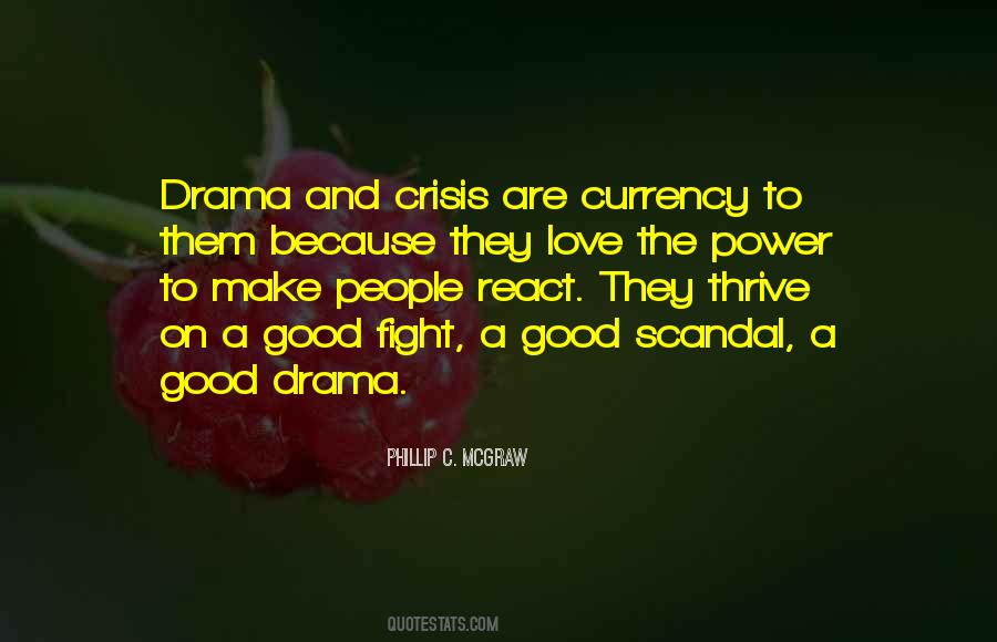 Thrive On Drama Quotes #637269