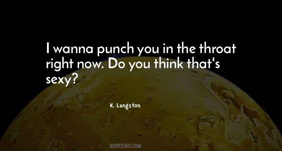 Throat Punch Quotes #672370