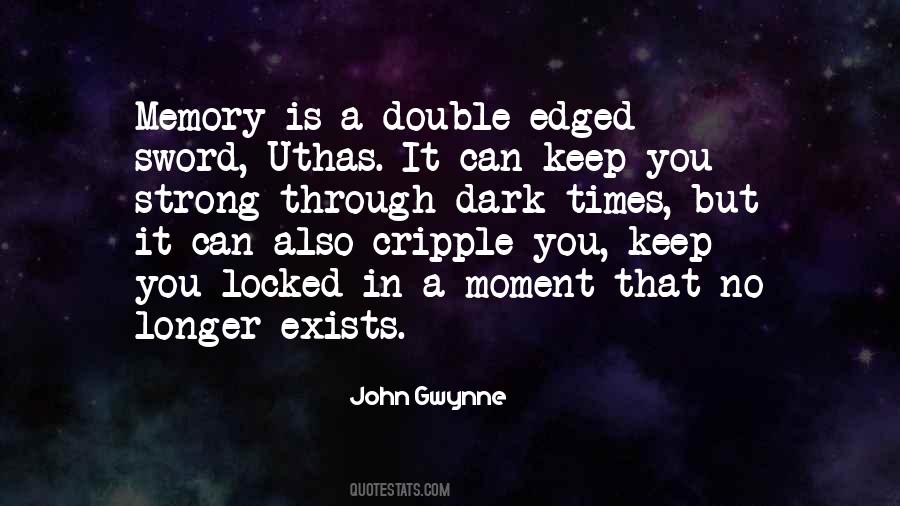 Through Dark Times Quotes #1096042