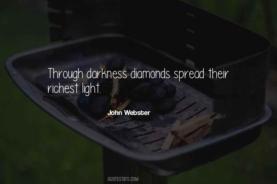 Through Darkness Comes Light Quotes #474053