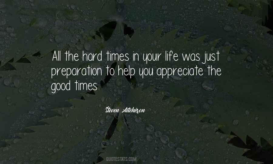 Through Hard Times Quotes #125487