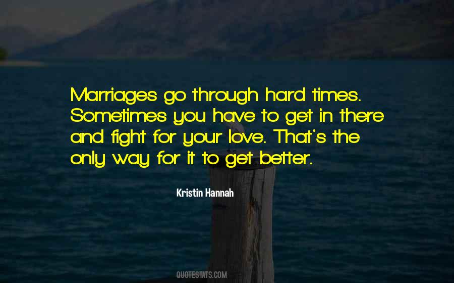 Through Hard Times Quotes #264778