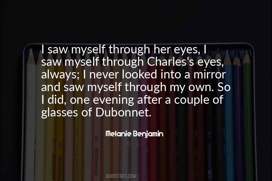 Through Her Eyes Quotes #1830051