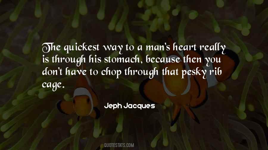Through His Stomach Quotes #1582044