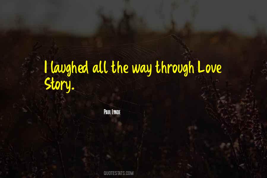 Through Love Quotes #1315403