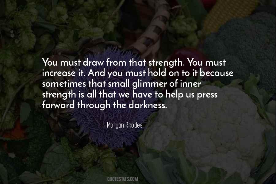 Through The Darkness Quotes #227034