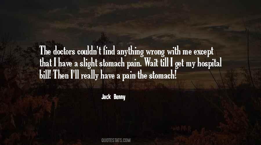 Quotes About Stomach Pain #1426390